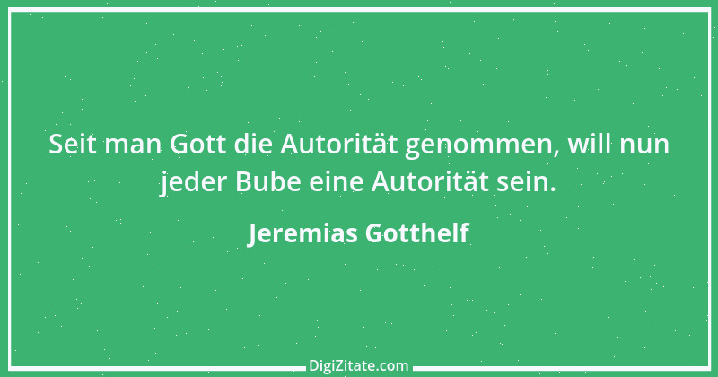 Zitat von Jeremias Gotthelf 73