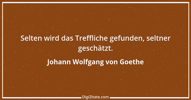 Zitat von Johann Wolfgang von Goethe 3409