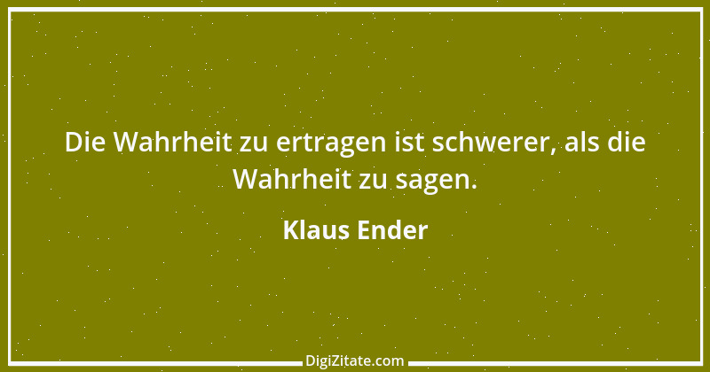 Zitat von Klaus Ender 82