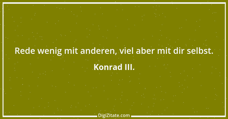 Zitat von Konrad III. 2