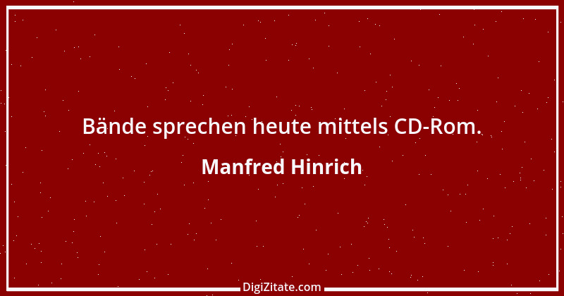 Zitat von Manfred Hinrich 3583