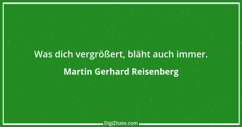 Zitat von Martin Gerhard Reisenberg 2724