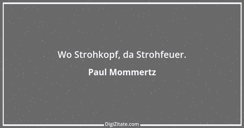 Zitat von Paul Mommertz 131