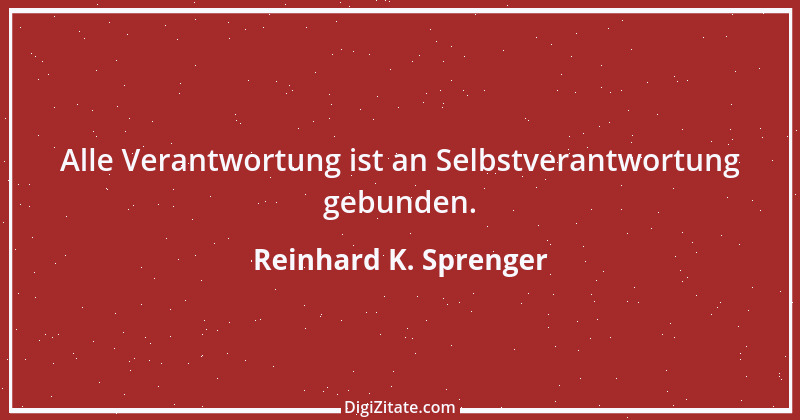 Zitat von Reinhard K. Sprenger 15