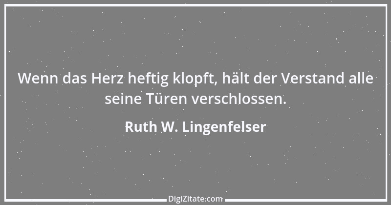 Zitat von Ruth W. Lingenfelser 50