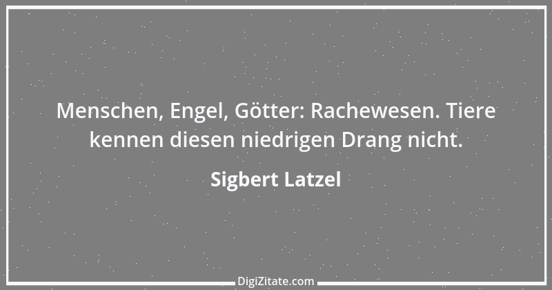 Zitat von Sigbert Latzel 318