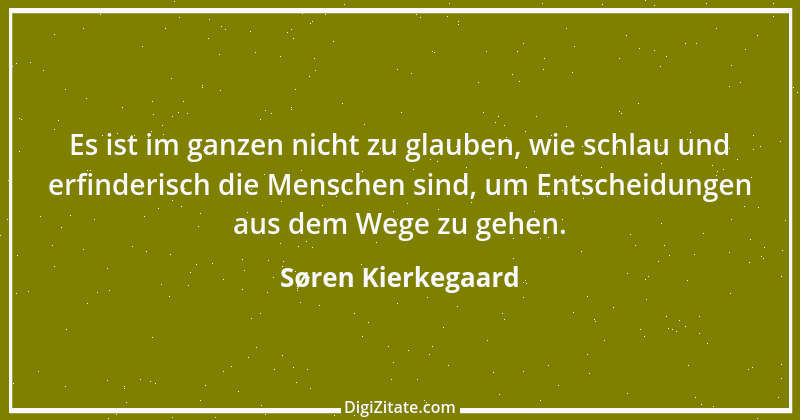 Zitat von Søren Kierkegaard 152