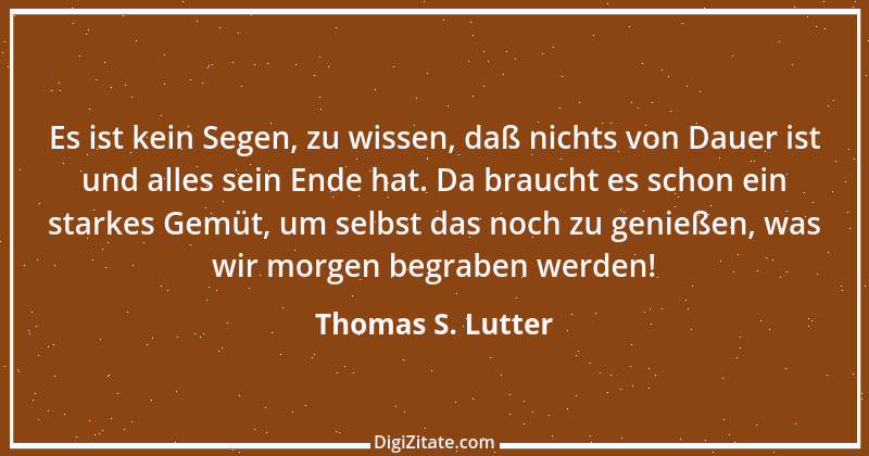 Zitat von Thomas S. Lutter 115