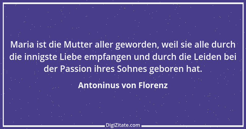 Zitat von Antoninus von Florenz 1