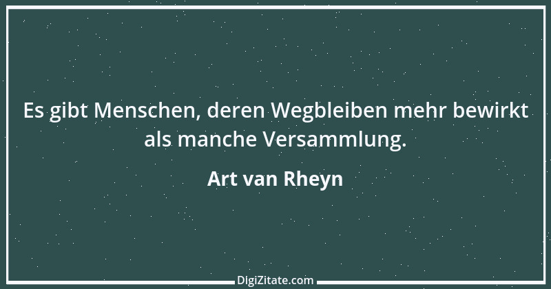 Zitat von Art van Rheyn 109