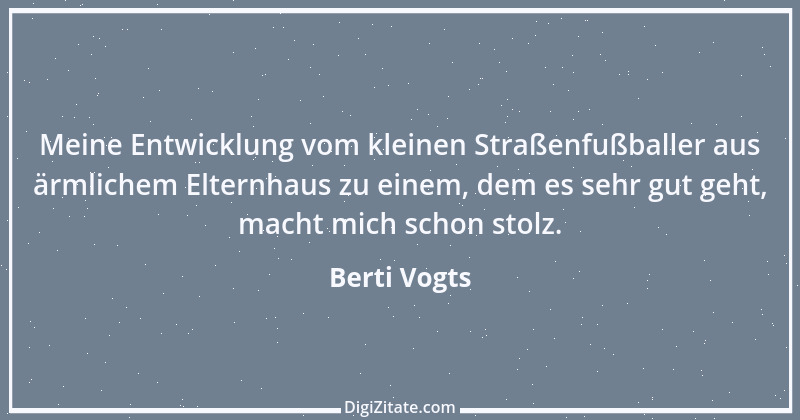 Zitat von Berti Vogts 38