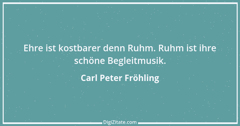 Zitat von Carl Peter Fröhling 127