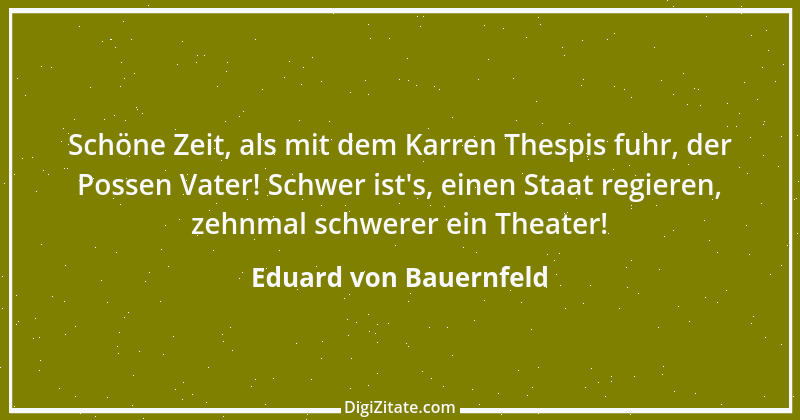 Zitat von Eduard von Bauernfeld 20