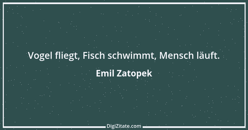 Zitat von Emil Zatopek 3