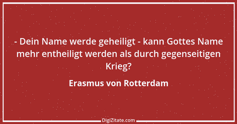 Zitat von Erasmus von Rotterdam 60