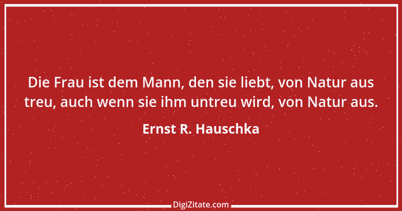 Zitat von Ernst R. Hauschka 66