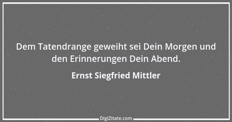 Zitat von Ernst Siegfried Mittler 9