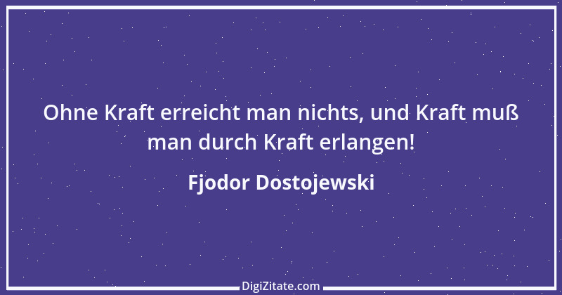 Zitat von Fjodor Dostojewski 199