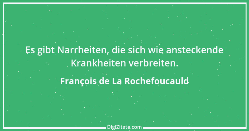 Zitat von François de La Rochefoucauld 323