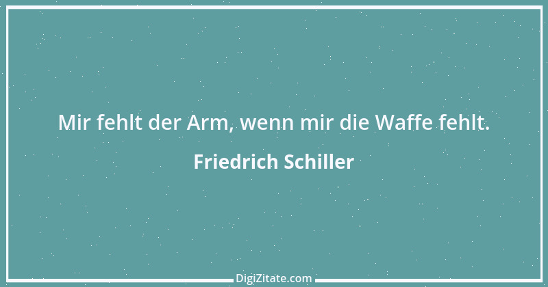 Zitat von Friedrich Schiller 927