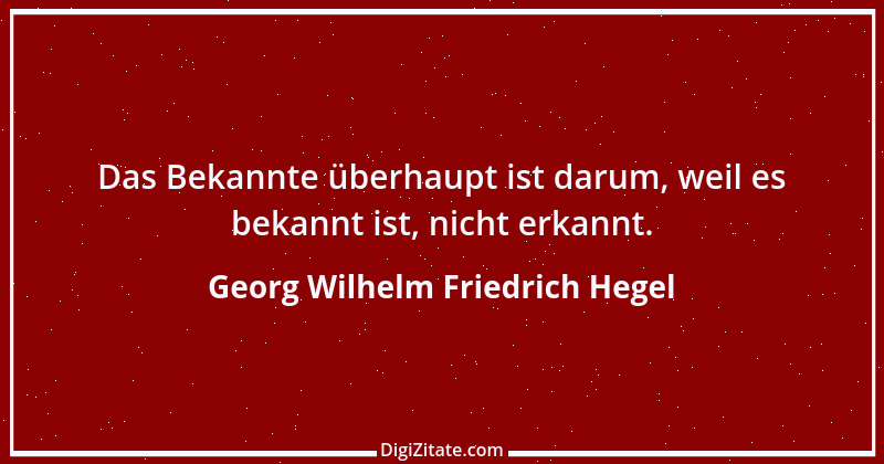 Zitat von Georg Wilhelm Friedrich Hegel 116