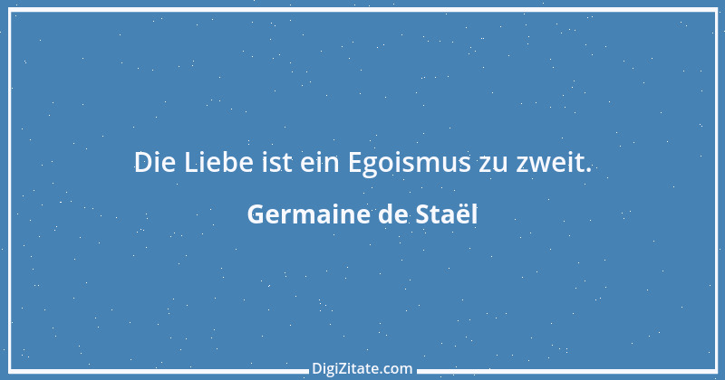 Zitat von Germaine de Staël 41