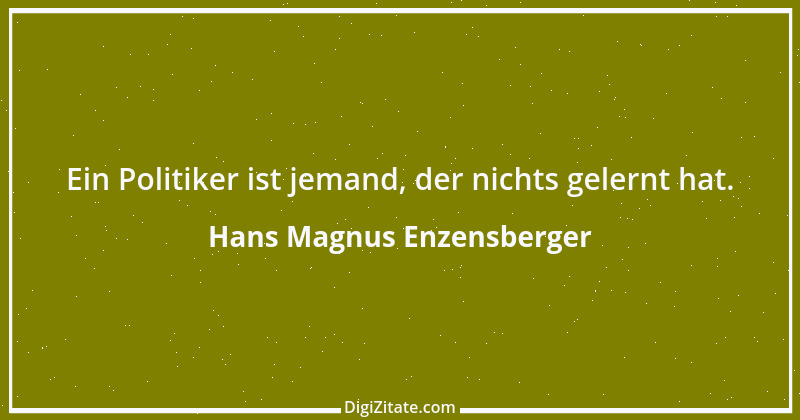 Zitat von Hans Magnus Enzensberger 4