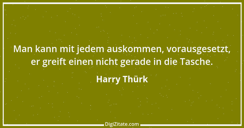 Zitat von Harry Thürk 16