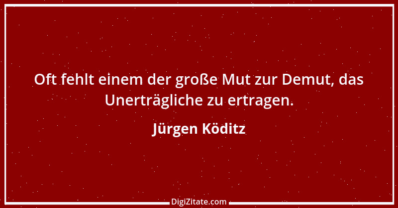 Zitat von Jürgen Köditz 19