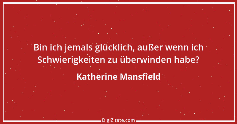 Zitat von Katherine Mansfield 14