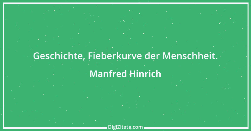 Zitat von Manfred Hinrich 584