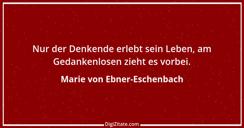 Zitat von Marie von Ebner-Eschenbach 378