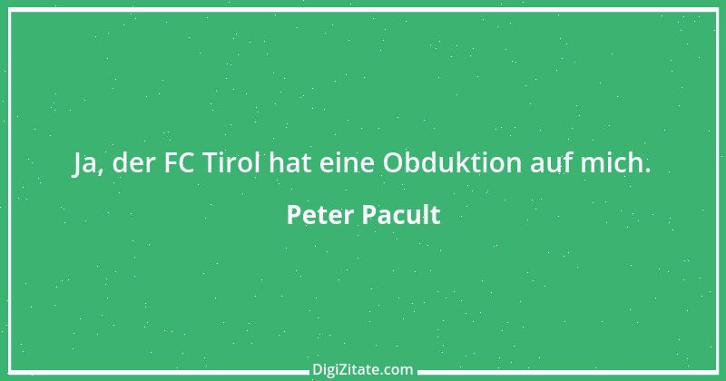 Zitat von Peter Pacult 1