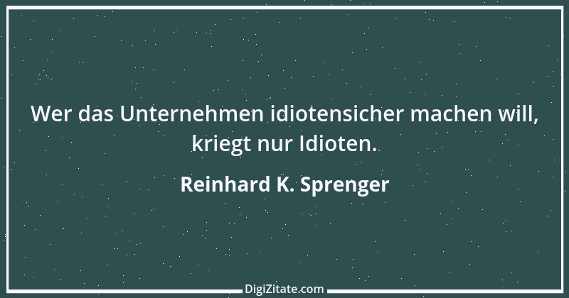 Zitat von Reinhard K. Sprenger 16