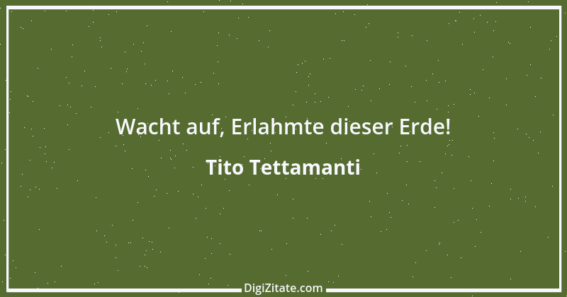 Zitat von Tito Tettamanti 1