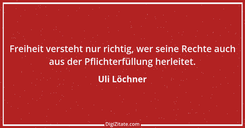 Zitat von Uli Löchner 39