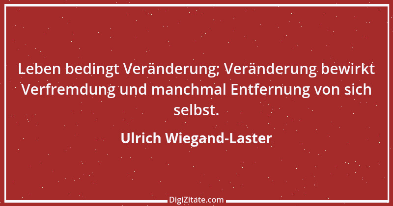 Zitat von Ulrich Wiegand-Laster 21