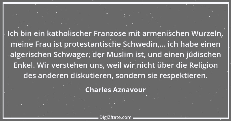 Zitat von Charles Aznavour 3