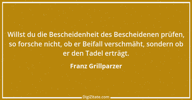 Zitat von Franz Grillparzer 257