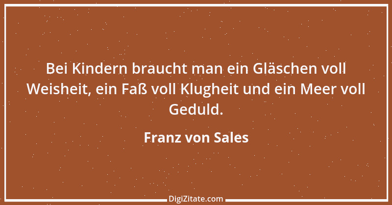 Zitat von Franz von Sales 37