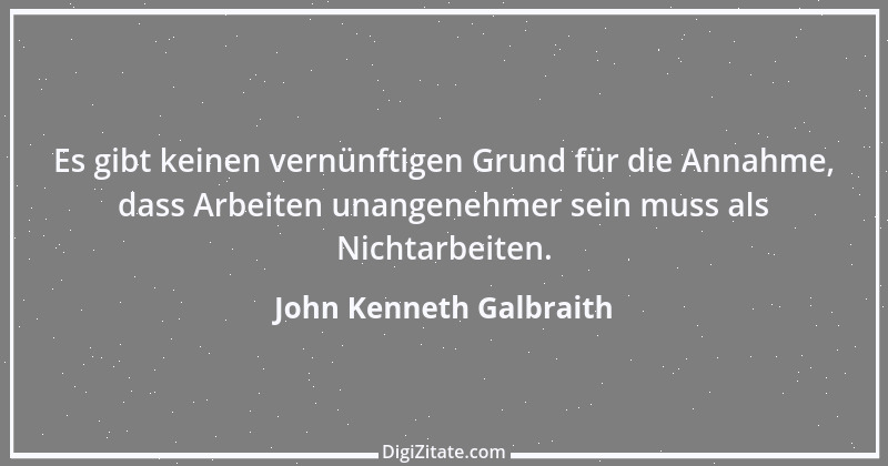 Zitat von John Kenneth Galbraith 12