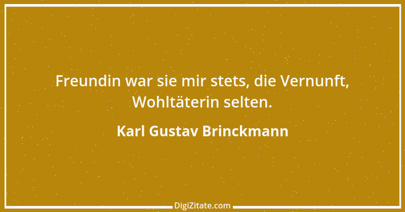 Zitat von Karl Gustav Brinckmann 10