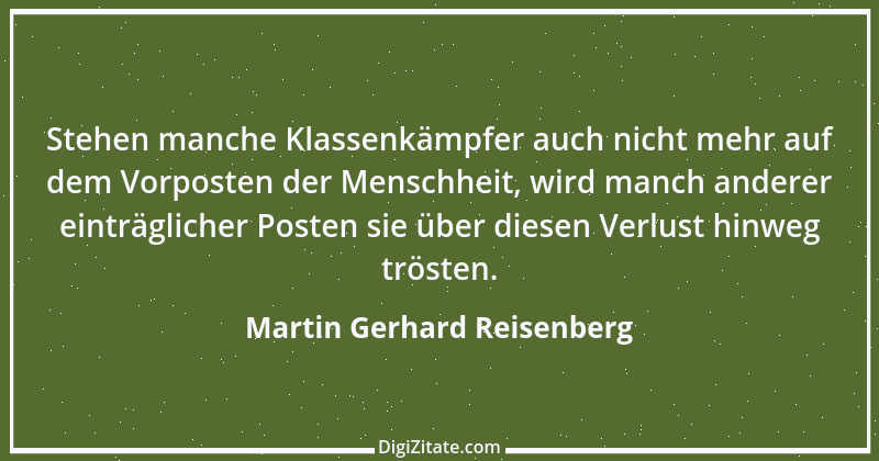 Zitat von Martin Gerhard Reisenberg 726