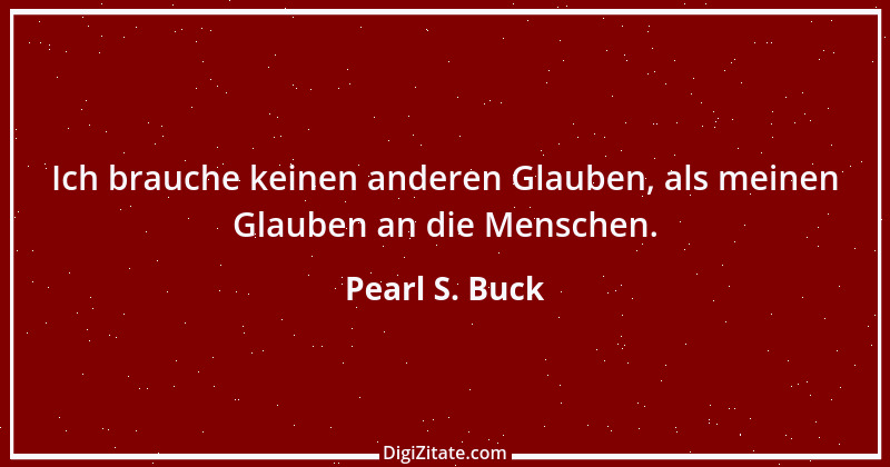 Zitat von Pearl S. Buck 28