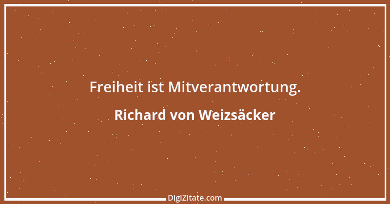 Zitat von Richard von Weizsäcker 101