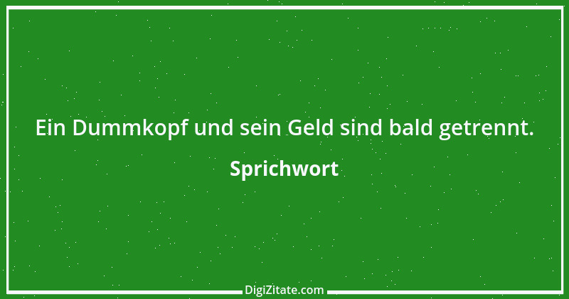 Zitat von Sprichwort 11403