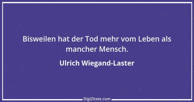 Zitat von Ulrich Wiegand-Laster 22