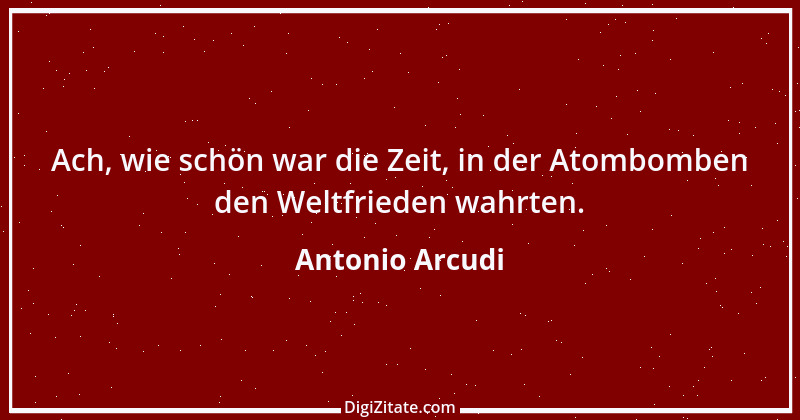 Zitat von Antonio Arcudi 2