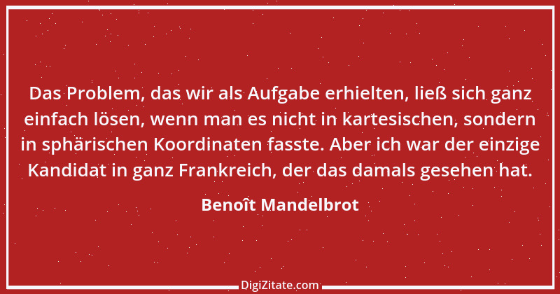 Zitat von Benoît Mandelbrot 1