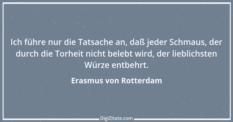 Zitat von Erasmus von Rotterdam 62